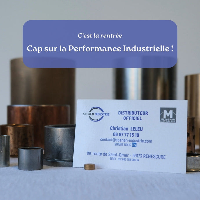C’est la rentrée : Cap sur la performance industrielle avec Soenen Industrie !